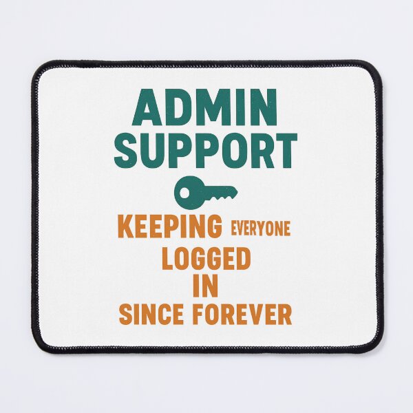 Item preview, Admin Support - Keeping Everyone Logged In Since Forever | Retro Office Design designed and sold by Work Life Tees.