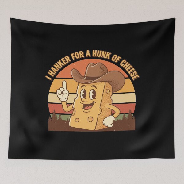 Item preview, I Hanker for a Hunk of Cheese | Funny Cheese Lover Quote designed and sold by JustCrafted.