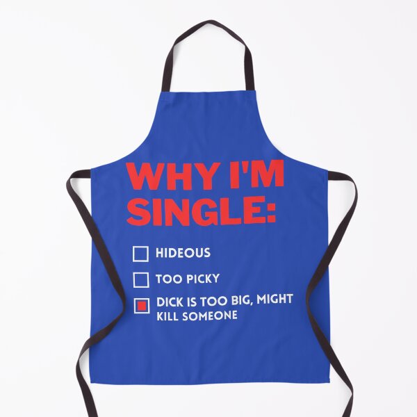 Item preview, Why I'm Single Funny Checklist Adult Humor Design designed and sold by Streetwear Clothing | Fit Life.