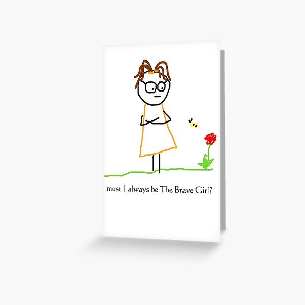 Jenny Quips: Brave Girl! Greeting Card