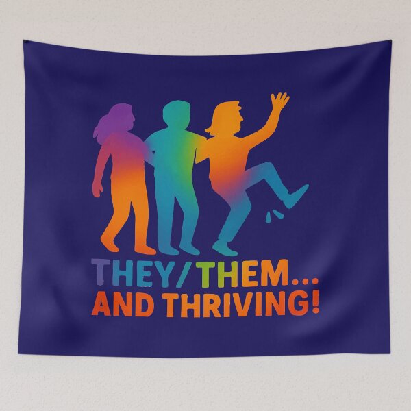 Item preview, They / Them Pronouns Nonbinary And Thriving designed and sold by Madeline Binder Art & Design.