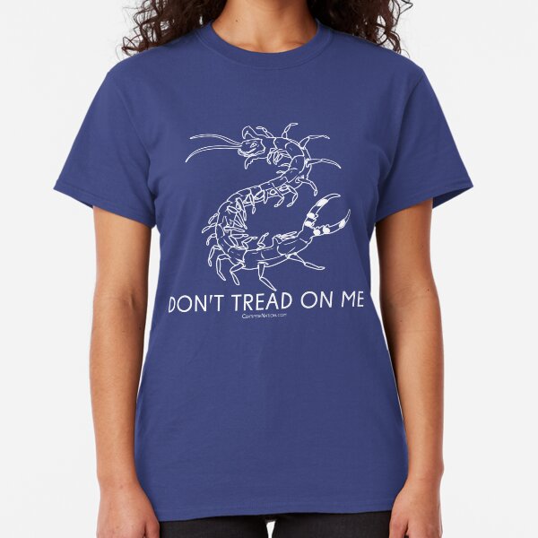 Don't Tread On Me - Centipede Nation - The Official Nimble Navigator Classic T-Shirt