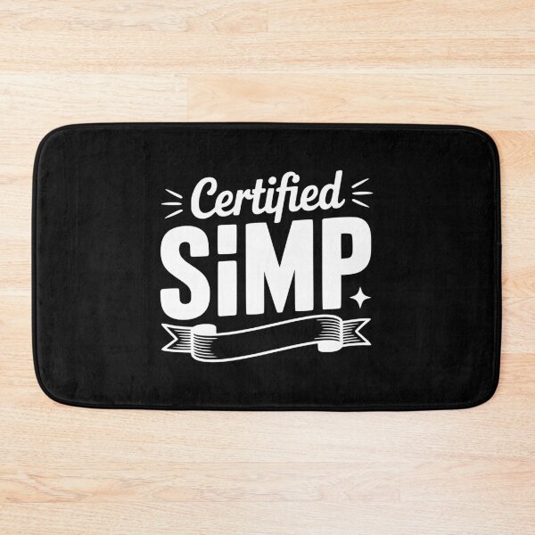 Item preview, Certified Simp designed and sold by Frank Ring.
