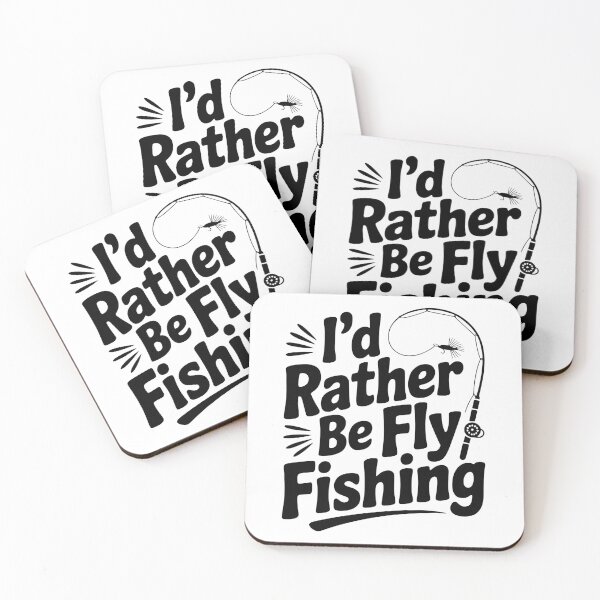 Item preview, I’d Rather be Fly Fishing designed and sold by Frank Ring.