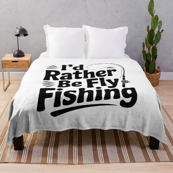 Item preview, I’d Rather be Fly Fishing designed and sold by Frank Ring.
