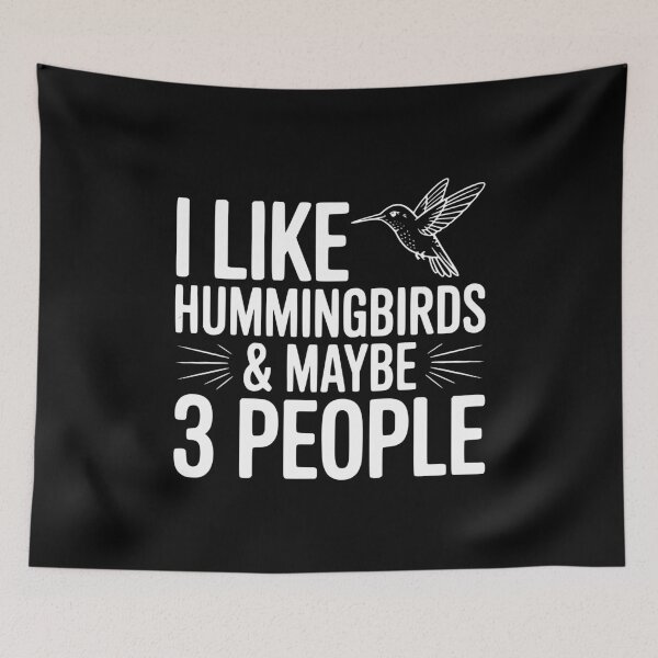 Item preview, I Like Hummingbirds and Maybe 3 People designed and sold by Frank Ring.