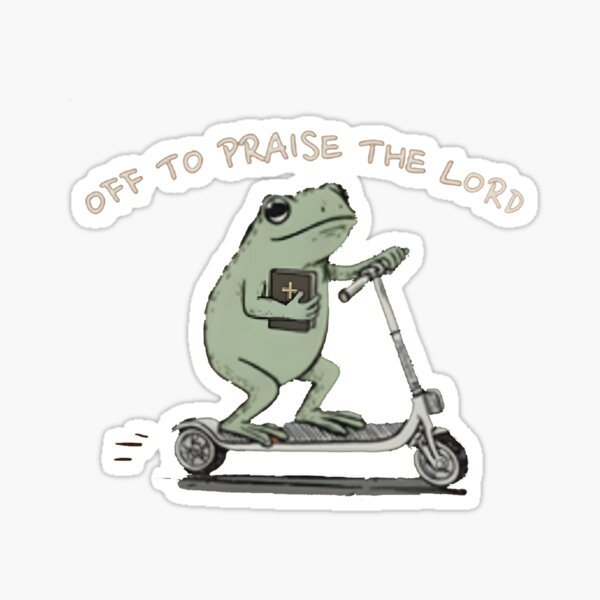 Off To Praise The Lord Sticker