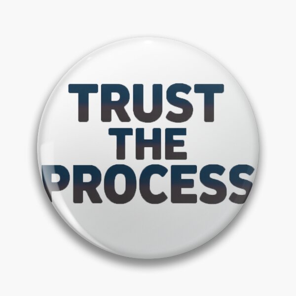 Item preview, Trust the process designed and sold by graphicboyz112.