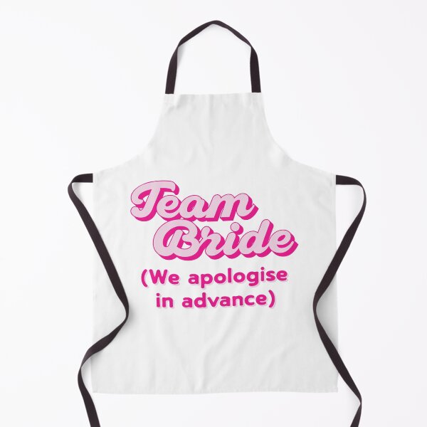 Item preview, Team Bride Funny Hen Party Design – “We Apologise in Advance” designed and sold by Tism Island.