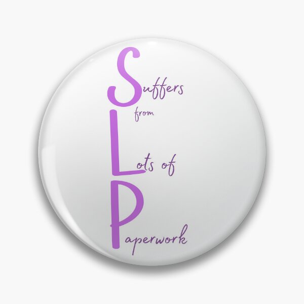 Item preview, SLP Suffers from Lots of Paperwork designed and sold by bellaabreu.