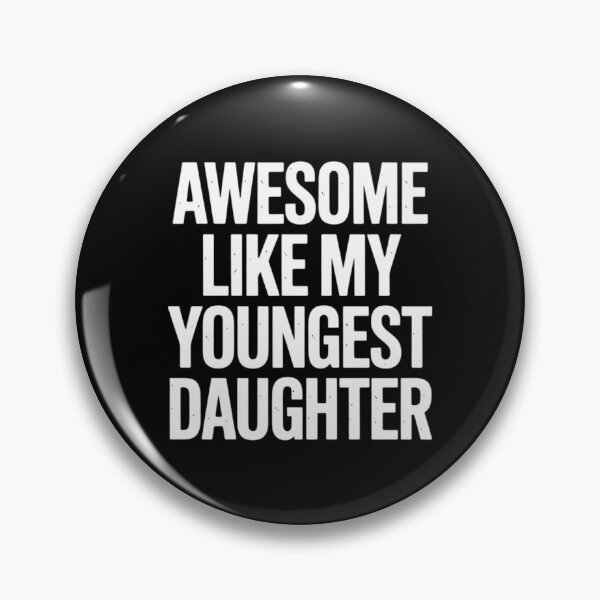 Item preview, Awesome Like My Youngest Daughter Mother's Day Father's Day designed and sold by Gogetgiggles.