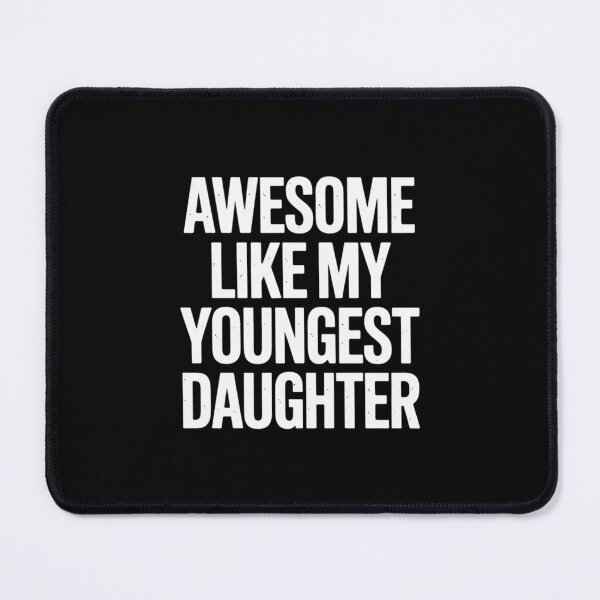 Item preview, Awesome Like My Youngest Daughter Mother's Day Father's Day designed and sold by Gogetgiggles.