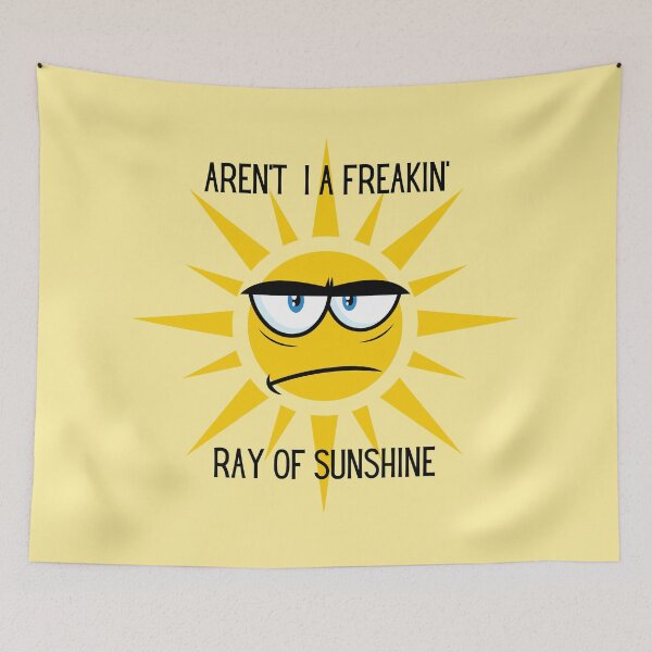Item preview, "Aren't I a Freakin' Ray of Sunshine" designed and sold by MandiDaniDesign.