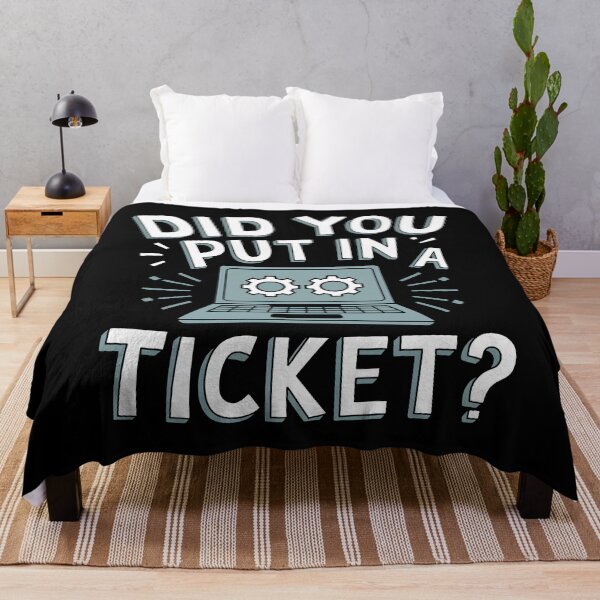 Item preview, Did you put in a ticket? Admin and support design designed and sold by Lichtisign.