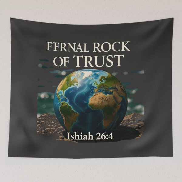 Item preview, Eternal Rock of Trust – Isaiah 26:4  , designed and sold by PaintMeWorld.