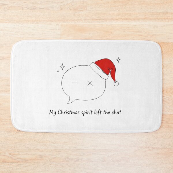 Item preview, My christmas spirit left the chat designed and sold by Nitta Studio.