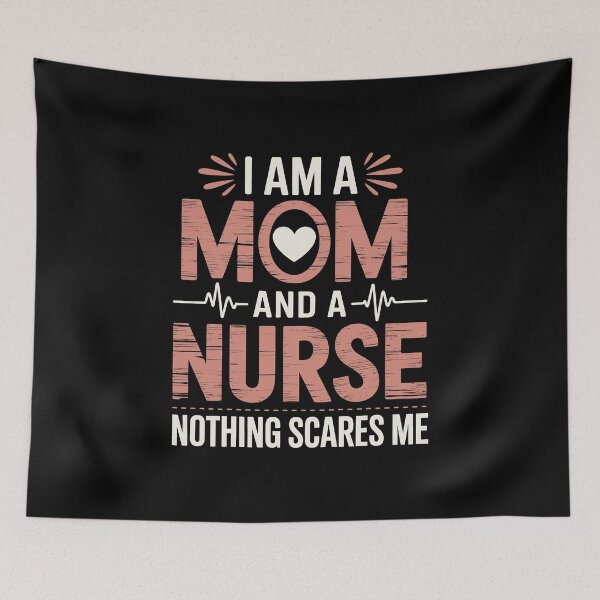 Item preview, I am A Mom And A Nurse Nothing Scares Me designed and sold by sols.