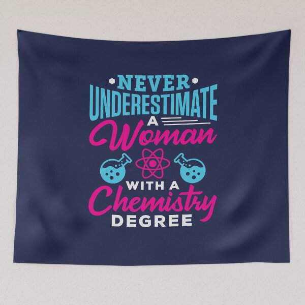 Item preview, Never Underestimate A Woman with a Chemistry Degree designed and sold by jaygo.