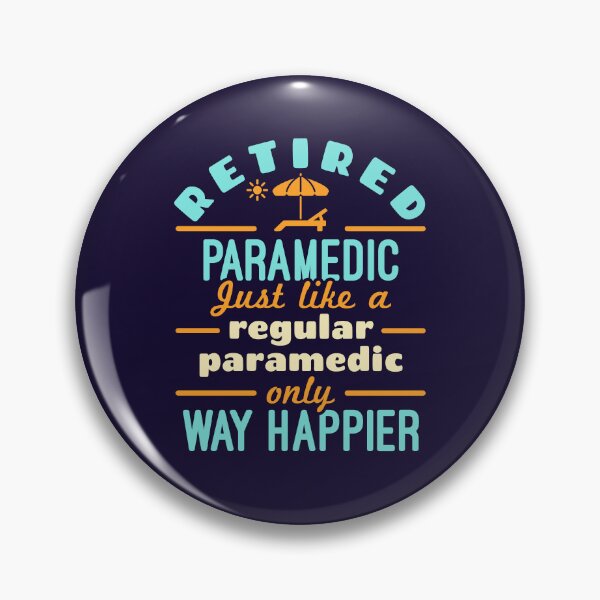 Item preview, Retired Paramedic Funny EMT Retirement Happier designed and sold by jaygo.