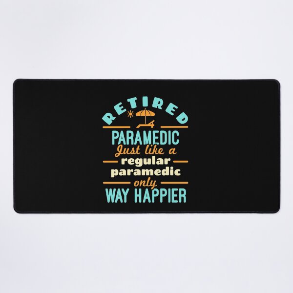 Item preview, Retired Paramedic Funny EMT Retirement Happier designed and sold by jaygo.