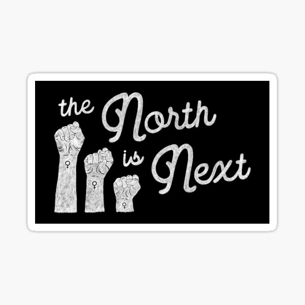 The North is Next (White) by Chrissy Curtin Sticker