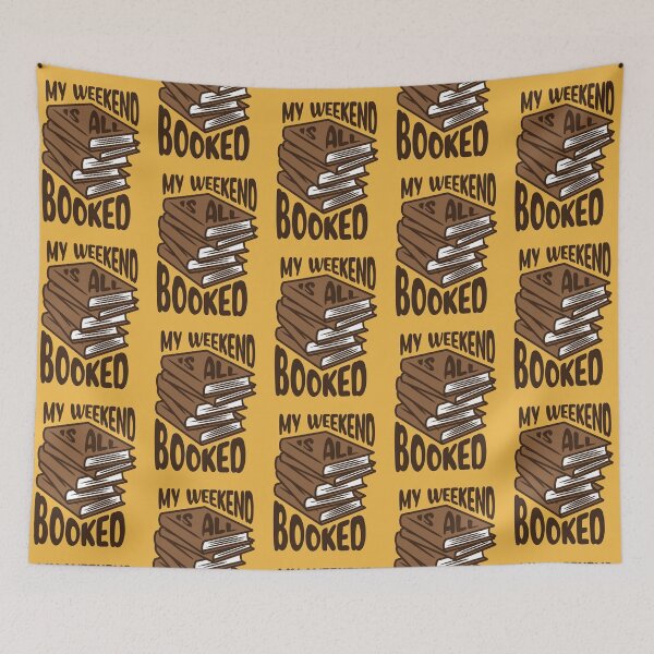 Item preview, My Weekend Is All Booked designed and sold by Trexyca Artworks Store.
