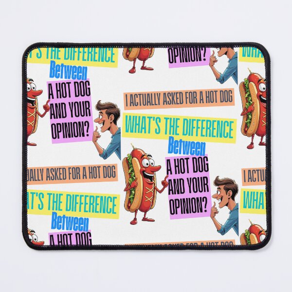 Item preview, Funny Hot Dog Opinion designed and sold by MSM Mad Strawberry Market.