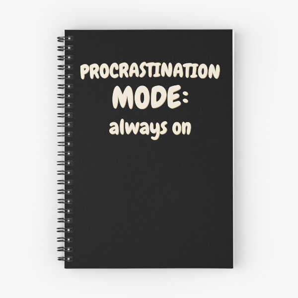 Item preview, Procrastination Mode Funny Motivation Design designed and sold by Dworkin.