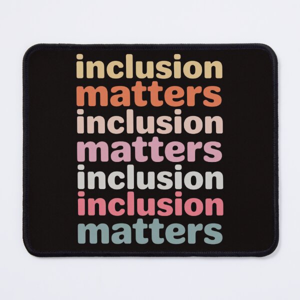 Item preview, Inclusion Matters Positive Diversity Kindness Matter designed and sold by MelSurf.