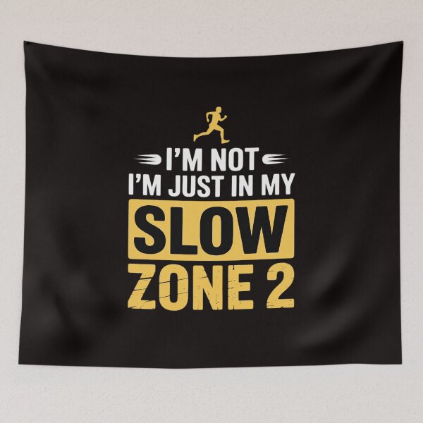 Item preview, I'm Not Slow I'm Just In My Zone 2 Training Cardio Zone 2 designed and sold by MelSurf.