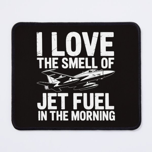 Item preview, I Love the Smell of Jet Fuel in the Morning with F15 Jet designed and sold by MelSurf.