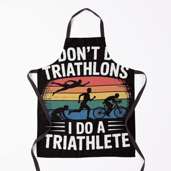 Item preview, I Don't Do Triathlons I Do A Triathlete - Triathlon Athlete designed and sold by MelSurf.