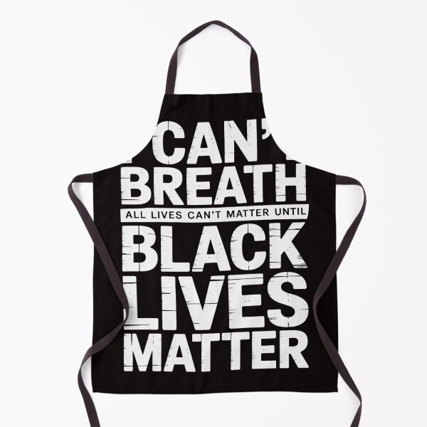 Item preview, I Cant Breath All Lives Cant Matter Until Black Lives Matter designed and sold by MelSurf.