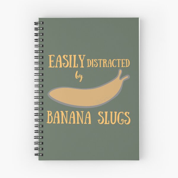 Item preview, Easily Distracted by Banana Slugs PNW designed and sold by Healy’s Awesome Designs.