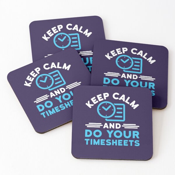 Item preview, Human Resources Keep Calm And Do Your Timesheets designed and sold by jaygo.