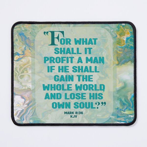 Item preview, Christian bible verse from the King James version. Jesus words from Mark chapter 8. designed and sold by Angela Dow.