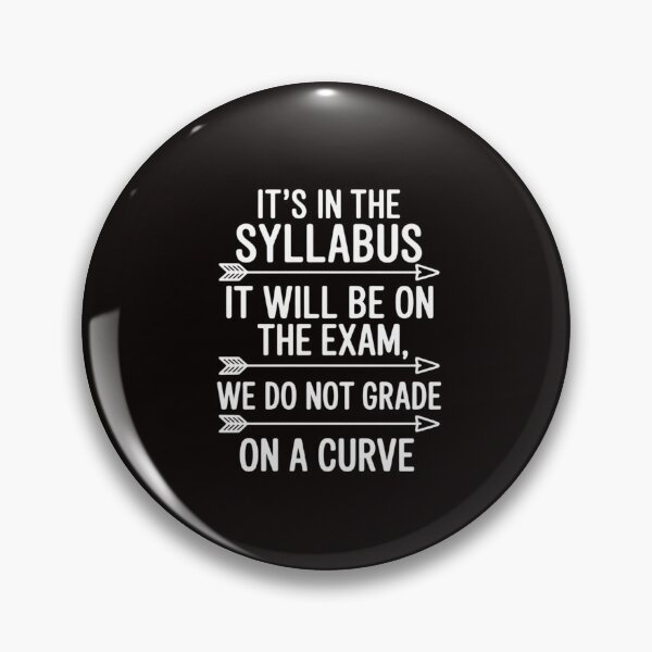 Item preview, College Professor Saying Its In The Syllabus University Exam designed and sold by RatCurry.