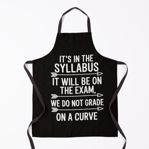 Item preview, College Professor Saying Its In The Syllabus University Exam designed and sold by RatCurry.