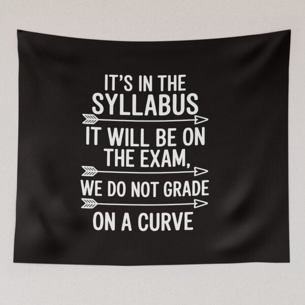 Item preview, College Professor Saying Its In The Syllabus University Exam designed and sold by RatCurry.