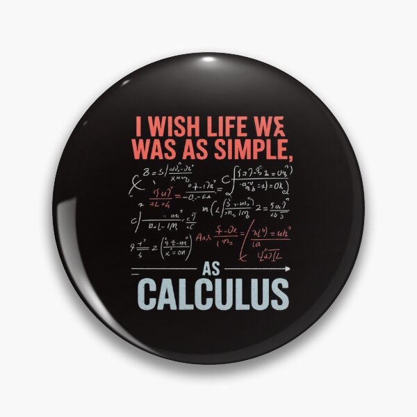 Item preview, Calculus Math Joke Humor Men Women Math Teachers designed and sold by RatCurry.