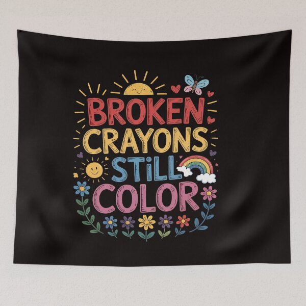 Item preview, Broken Crayons Still Color Mental Health Matters Awareness designed and sold by RatCurry.