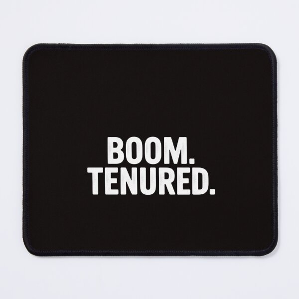 Item preview, Boom Tenured Professor Tenure Teacher Congratulations designed and sold by RatCurry.