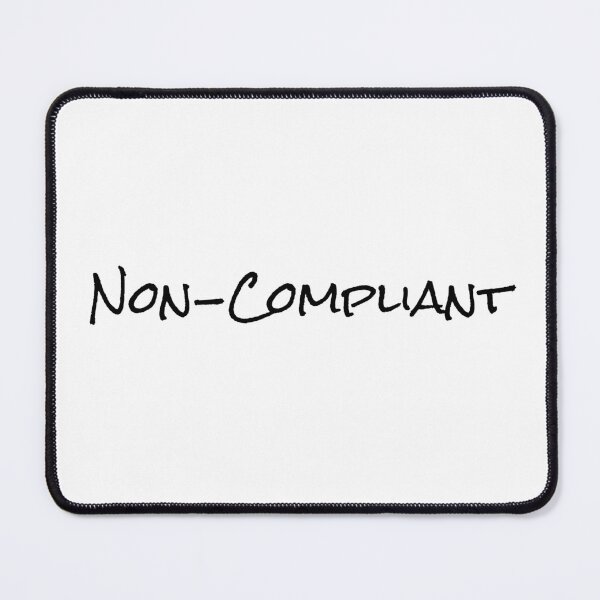 Item preview, Non-Compliant designed and sold by RR-Creative.