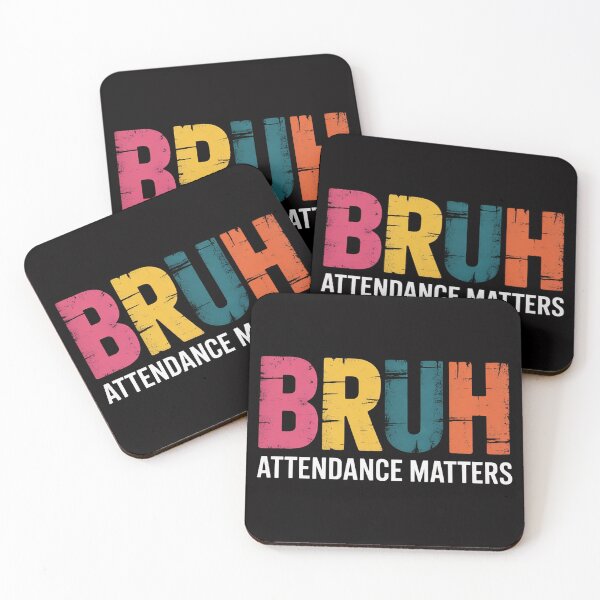 Item preview, Attendance Matters Bruh Teacher School Attendance Clerk designed and sold by OlafLica.