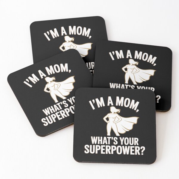 Item preview, I'm a mom, what's your superpower? designed and sold by DreamOnShirts.