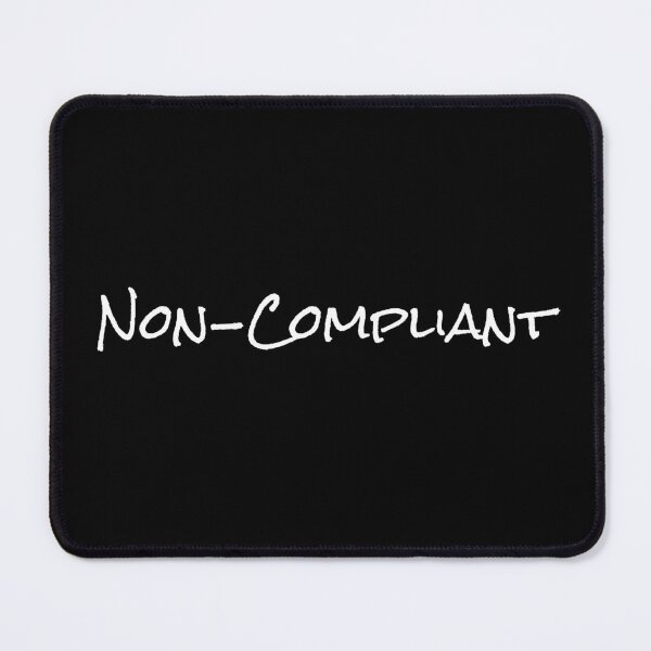 Item preview, Non-Compliant designed and sold by RR-Creative.