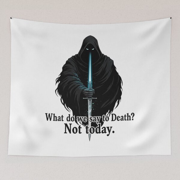 Item preview, What do we say to Death? Not today – Minimalist Quote Design designed and sold by TheCreativeAura.