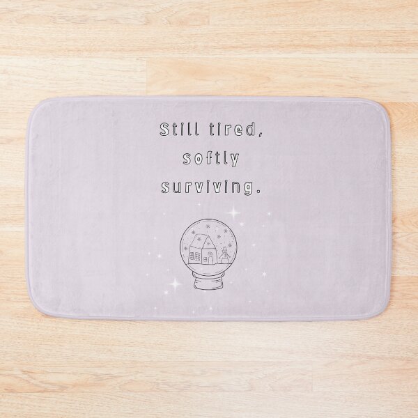 Item preview, Still Tired, Softly Surviving — Minimal Pastel Quote designed and sold by mintmono-studio.