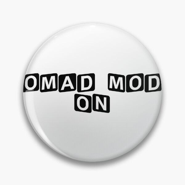 Item preview, Nomad Mode: ON designed and sold by Ninjacatoff.