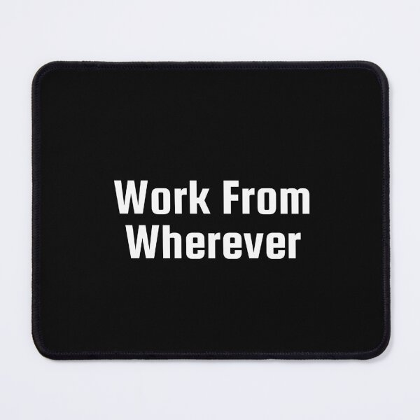 Item preview, Work From Wherever designed and sold by Ninjacatoff.